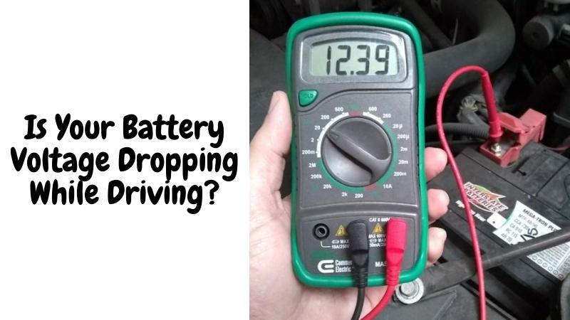 Is Your Battery Voltage Dropping While Driving? – Solved with Free Tips
